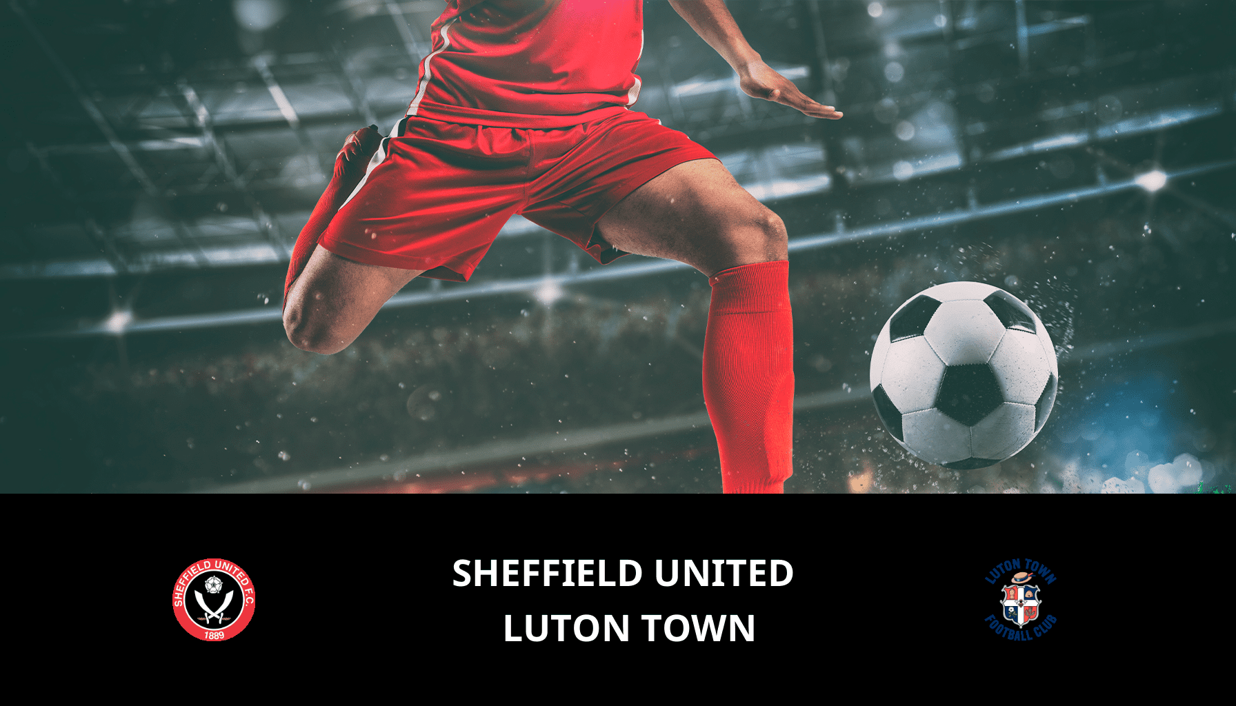 Pronostic Sheffield United VS Luton Town du 26/12/2023 Analyse de la rencontre
